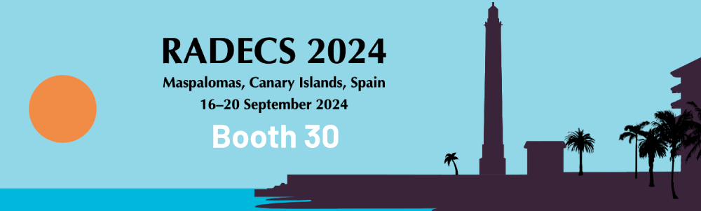 RADECS 2024 - Maspalomas, CANARY ISLANDS, Spain, 16-20 September 2024, BOOTH 30